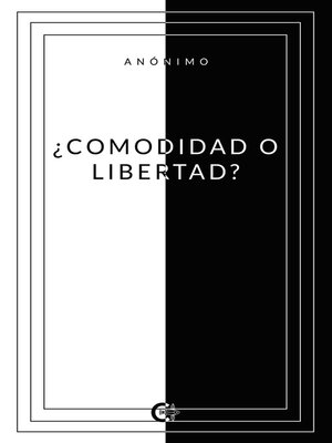 cover image of ¿Comodidad o Libertad?